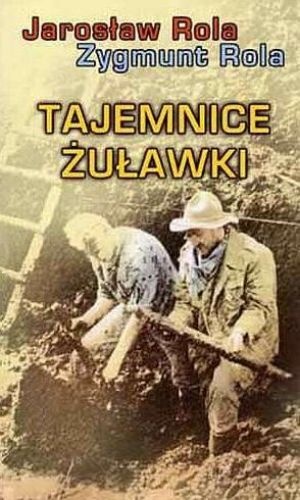 Tajemnice Żuławki - Zygmunt Rola, Jarosław Rola