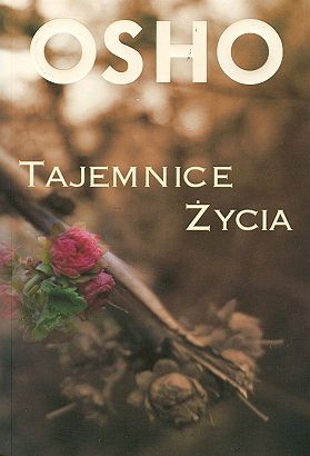 Tajemnice życia - Osho