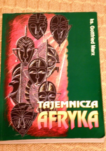 Tajemnicza Afryka - Gottfried Marx