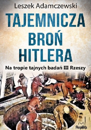Tajemnicza broń Hitlera - Leszek Adamczewski