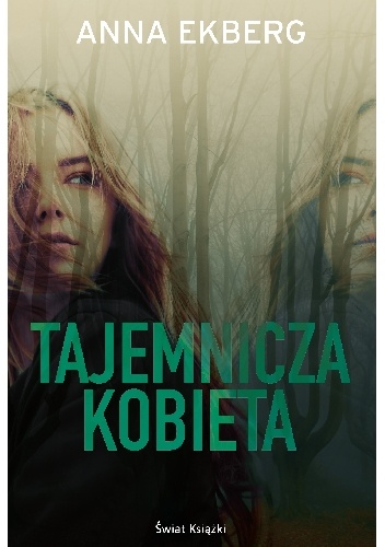 Tajemnicza kobieta - Anna Ekberg