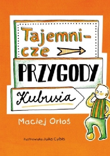 Tajemnicze przygody Kubusia - Maciej Orłoś
