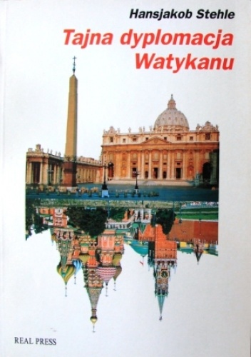 Tajna dyplomacja Watykanu: papiestwo wobec komunizmu (1917-1991) - Hansjakob Stehle