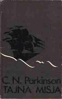 Tajna misja - Cyril Northcote Parkinson