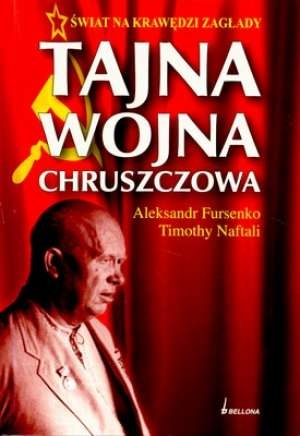 Tajna wojna Chruszczowa - Aleksandr Fursenko