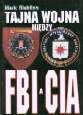 Tajna wojna między FBI a CIA - Mark Riebling