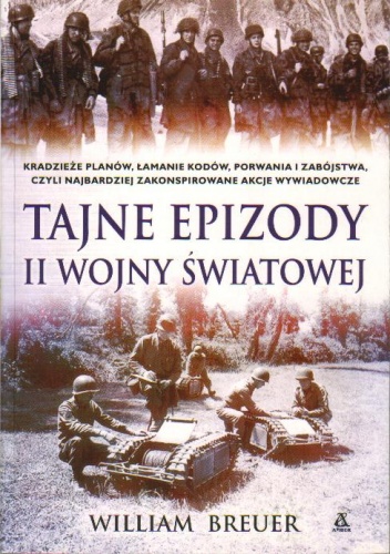 Tajne epizody II wojny światowej - William B. Breuer