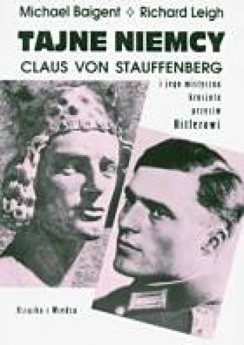 Tajne Niemcy - Michael Baigent, Richard Leigh