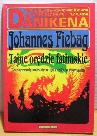 Tajne orędzie fatimskie - Johannes Fiebag