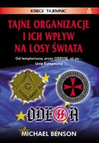 Tajne organizacje i ich wpływ na losy świata - Michael Benson