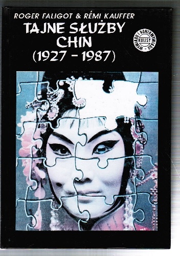 Tajne służby Chin (1927-1987) - Roger Faligot, Rémi Kauffer