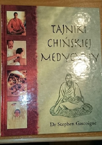 Tajniki chińskiej medycyny - Dr Stephen Gascoigne