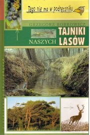 Tajniki naszych lasów - Grzegorz Bobrowicz