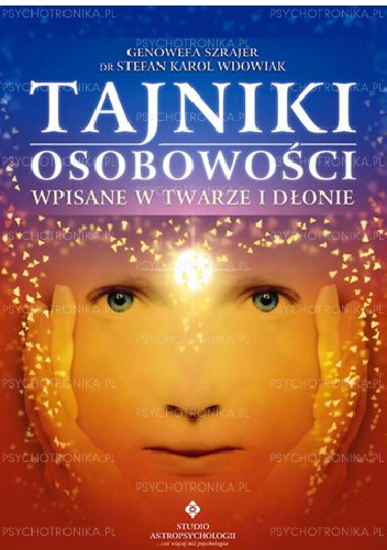 Tajniki osobowości wpisane w twarz i dłonie - Genowefa Szrajer