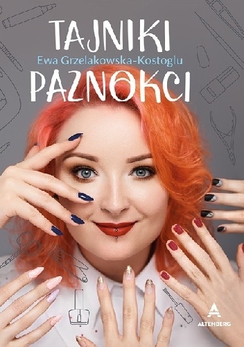 Tajniki paznokci - Ewa Grzelakowska-Kostoglu