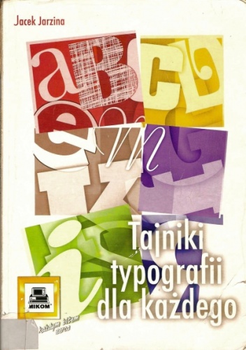 Tajniki typografii dla każdego - Jacek Jarzina