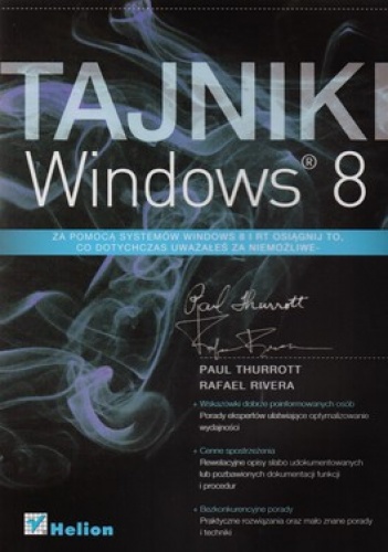 Tajniki Windows 8 - Paul Thurrott, Rafael Rivera