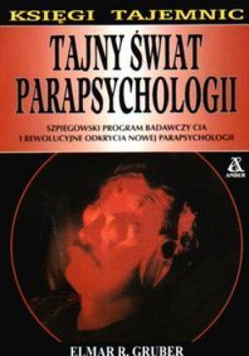Tajny świat parapsychologii - Elmar Gruber
