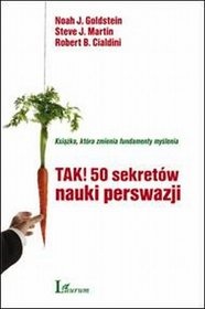 Tak! 50 sekretów nauki perswazji