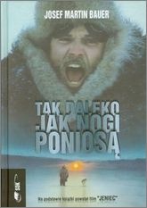 Tak daleko jak nogi poniosą - Josef Martin Bauer