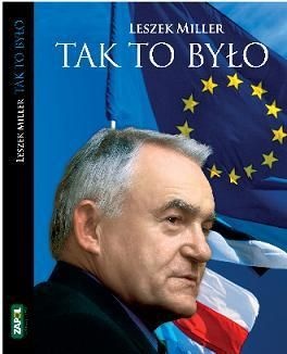 Tak to było - Leszek Miller