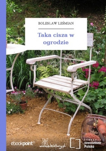 Taka cisza w ogrodzie - Bolesław Leśmian