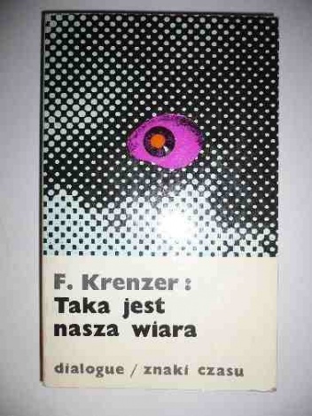 Taka jest nasza wiara - Ferdinand Krenzer