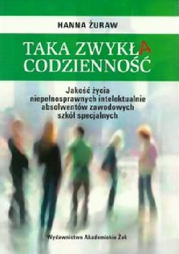 Taka zwykła codzienność - Hanna Żuraw