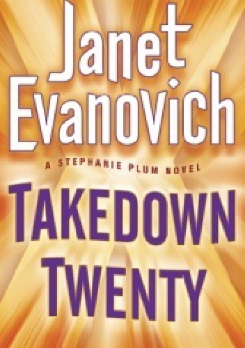 Takedown twenty - Janet Evanovich