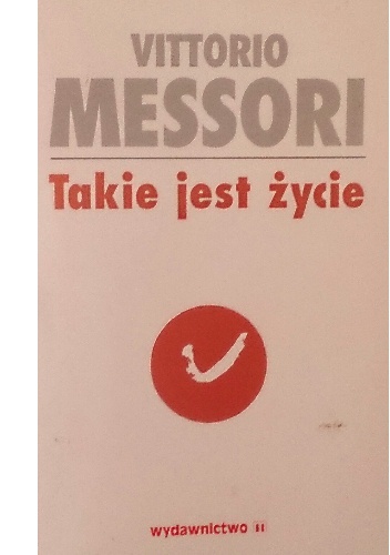 Takie jest życie - Vittorio Messori
