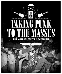 Taking Punk to the Masses: From Nowhere to Nevermind - Jacob McMurray