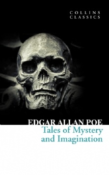 Tales of Mystery and Imagination - Edgar Allan Poe