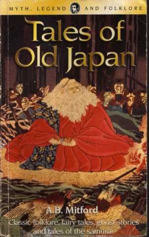 Tales of Old Japan - Algernon Bertram Mitford
