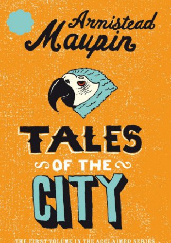 Tales of the City - Armistead Maupin