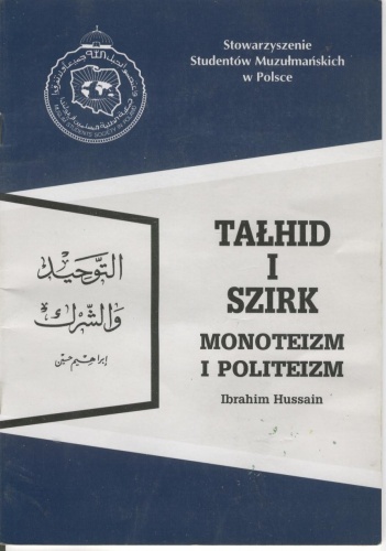 Tałhid i szirk. Monoteizm i politeizm - Ibrahim Hussain