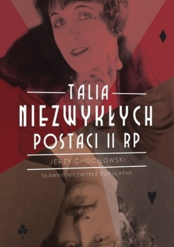 Talia niezwykłych postaci II RP - Jerzy Chociłowski