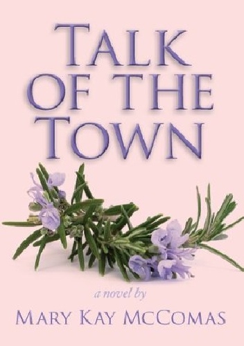 Talk of the Town - Mary Kay McComas