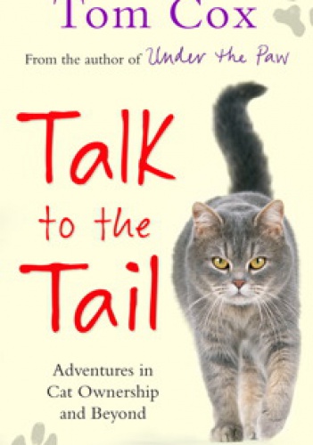 Talk to the tail - Tom Cox