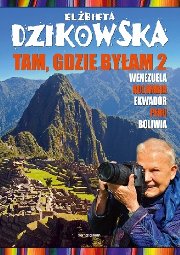 Tam gdzie byłam 2 - Elżbieta Dzikowska