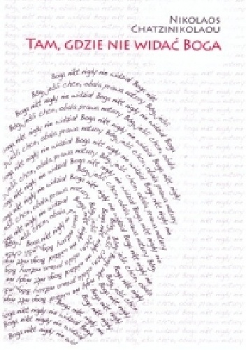 Tam, gdzie nie widać Boga - Nikolaos Chatzinikolaou