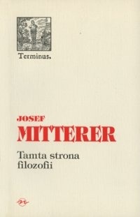 Tamta strona filozofii. Przeciwko dualistycznej zasadzie poznania - Mitterer Josef