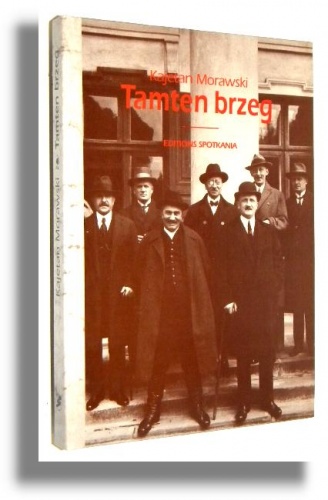 Tamten brzeg. Wspomnienia i szkice - Kajetan Morawski