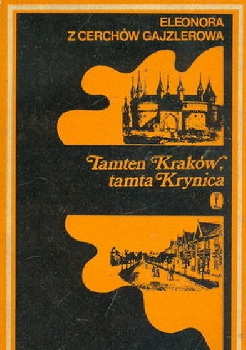 Tamten Kraków, tamta Krynica - Eleonora Gajzler