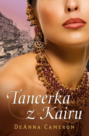 Tancerka z Kairu - DeAnna Cameron