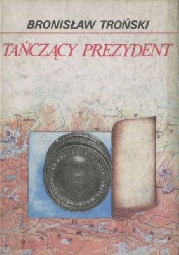 Tańczący prezydent - Bronisław Troński