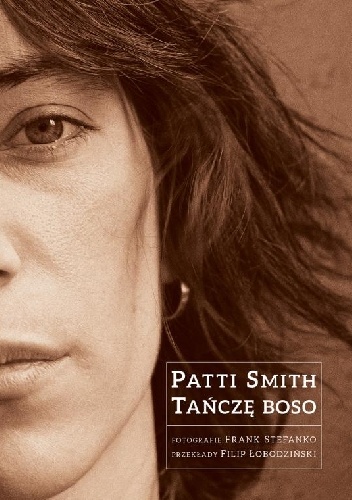 Tańczę boso - Patti Smith, Frank Stefanko