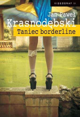 Taniec borderline - Jan Paweł Krasnodębski