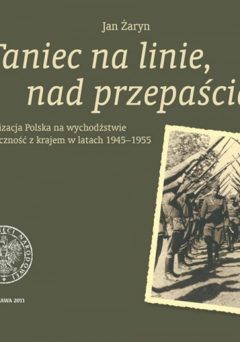 Taniec na linie, nad przepaścią - Jan Żaryn