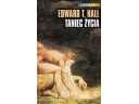 Taniec życia : inny wymiar czasu - Edward Thitchell Hall