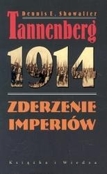 Tannenberg 1914 Zderzenie imperiów - Dennis Showalter